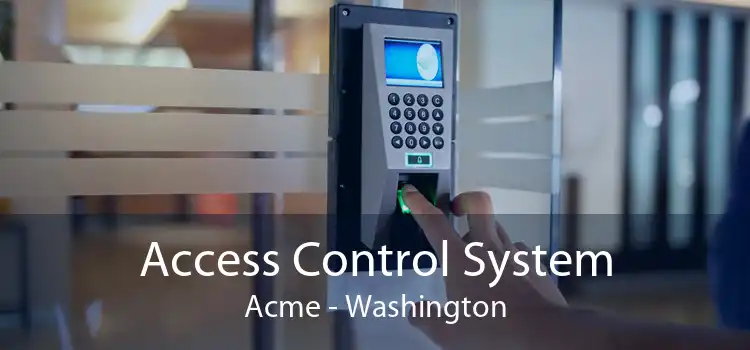 Access Control System Acme - Washington