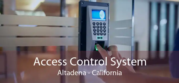 Access Control System Altadena - California