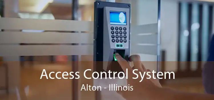 Access Control System Alton - Illinois