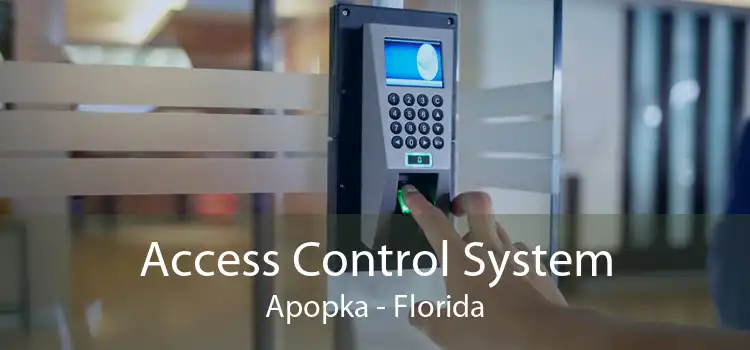 Access Control System Apopka - Florida
