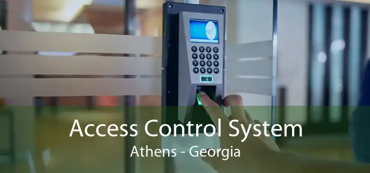 Access Control System Athens - Georgia