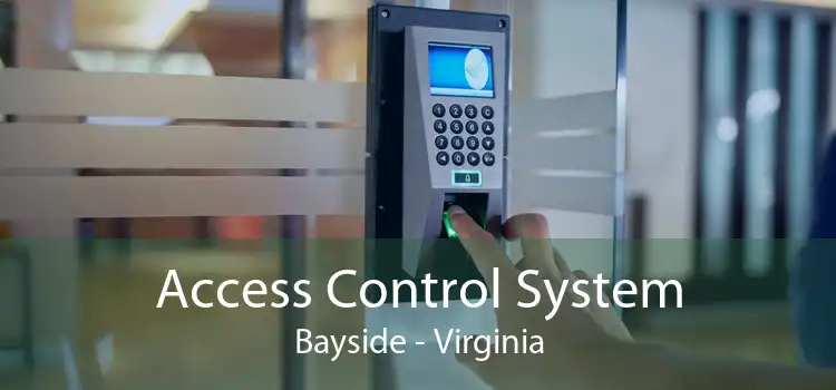 Access Control System Bayside - Virginia