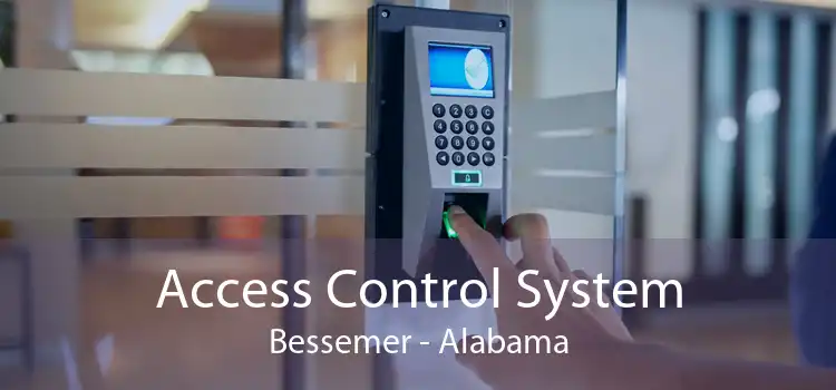 Access Control System Bessemer - Alabama