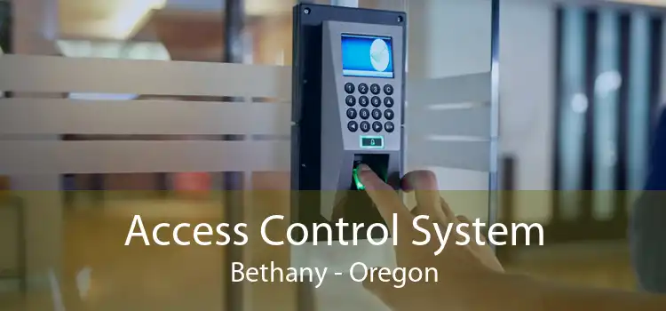 Access Control System Bethany - Oregon