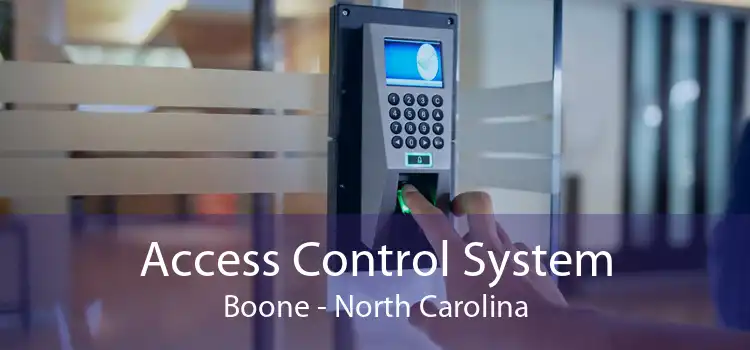 Access Control System Boone - North Carolina