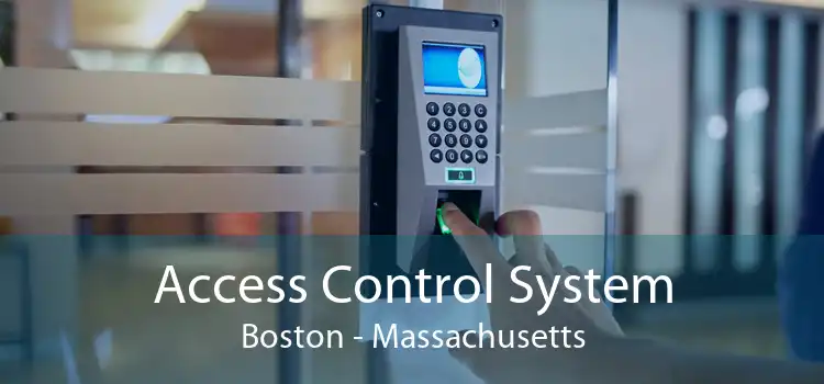 Access Control System Boston - Massachusetts