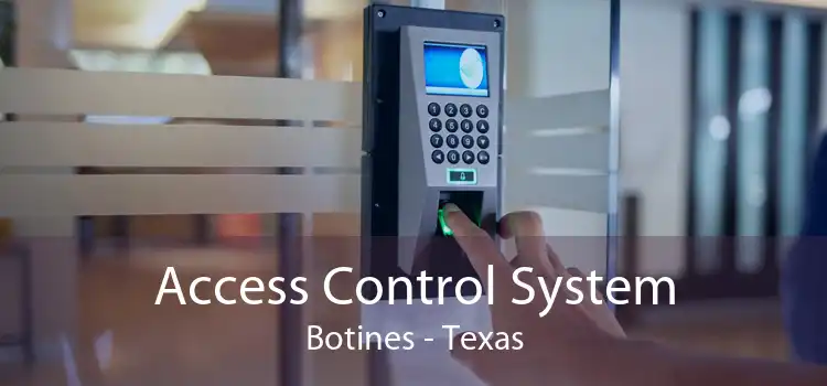 Access Control System Botines - Texas