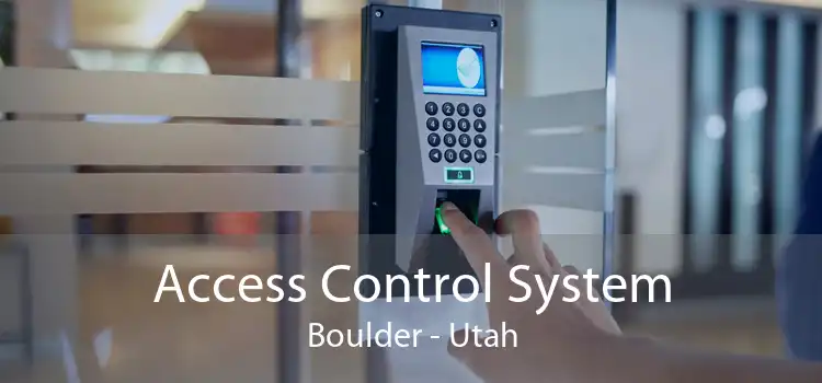 Access Control System Boulder - Utah