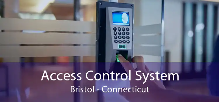 Access Control System Bristol - Connecticut