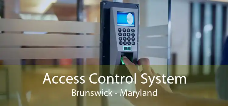 Access Control System Brunswick - Maryland