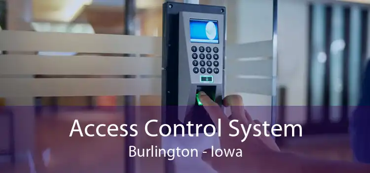 Access Control System Burlington - Iowa