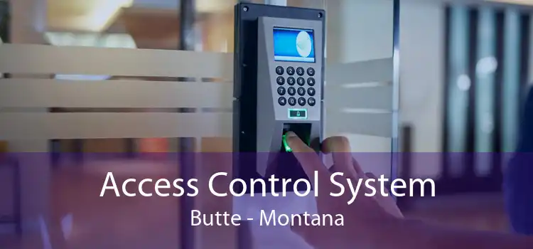Access Control System Butte - Montana