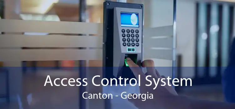 Access Control System Canton - Georgia