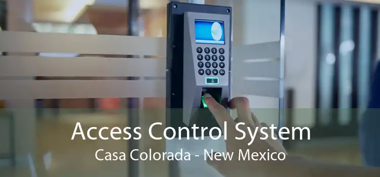 Access Control System Casa Colorada - New Mexico