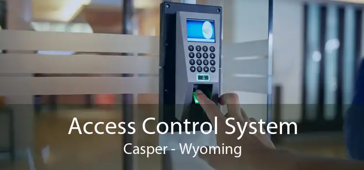 Access Control System Casper - Wyoming