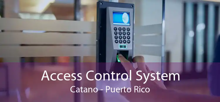 Access Control System Catano - Puerto Rico