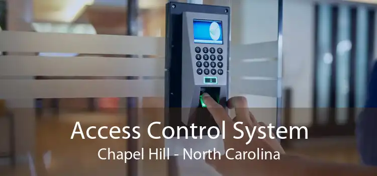 Access Control System Chapel Hill - North Carolina