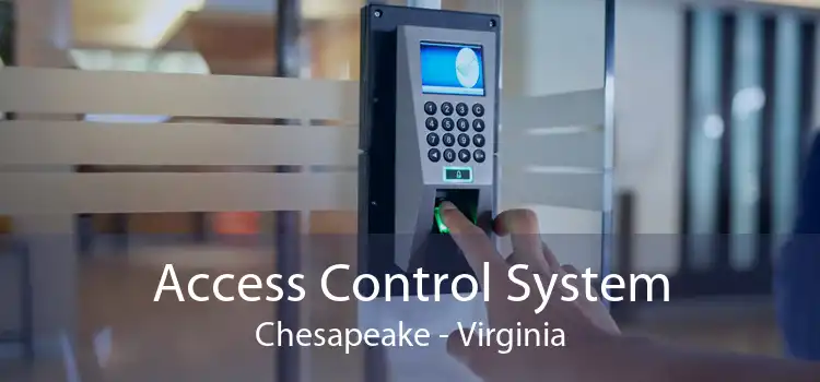 Access Control System Chesapeake - Virginia