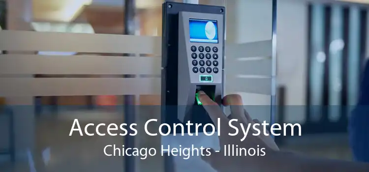 Access Control System Chicago Heights - Illinois