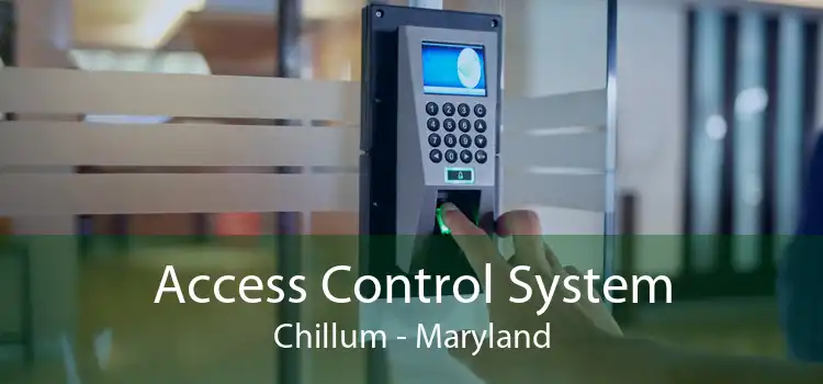 Access Control System Chillum - Maryland