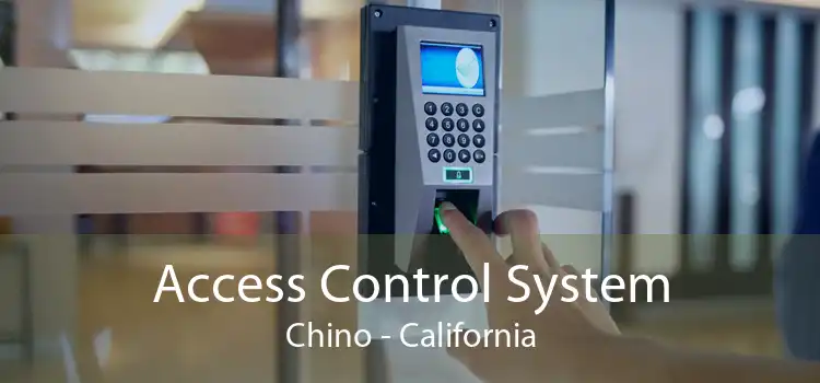 Access Control System Chino - California