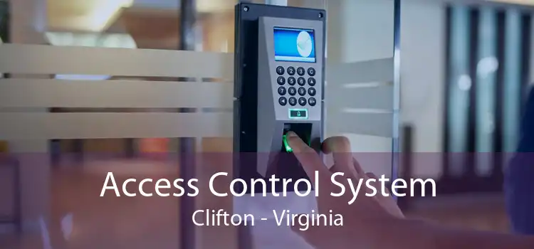 Access Control System Clifton - Virginia