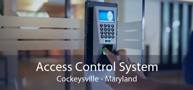 Access Control System Cockeysville - Maryland