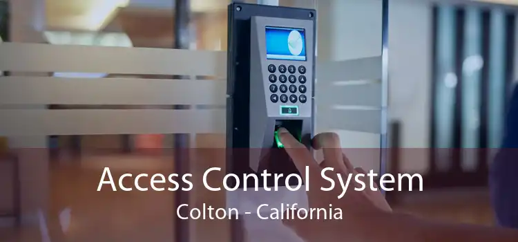 Access Control System Colton - California