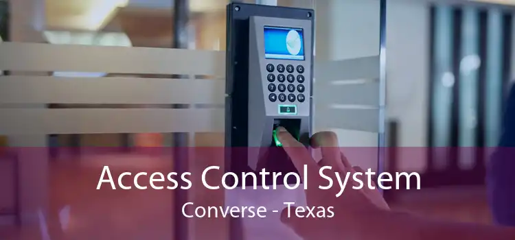 Access Control System Converse - Texas