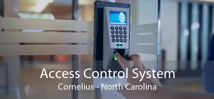 Access Control System Cornelius - North Carolina
