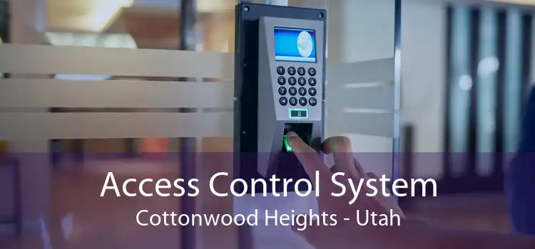 Access Control System Cottonwood Heights - Utah