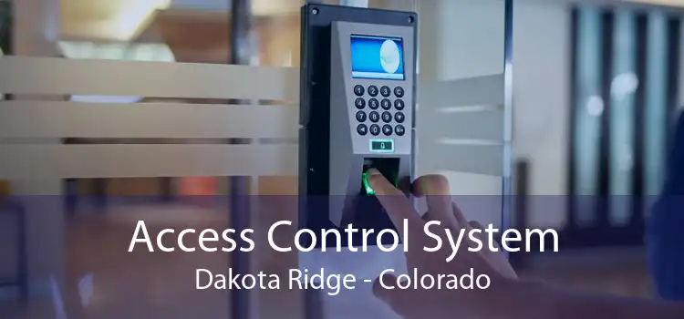 Access Control System Dakota Ridge - Colorado