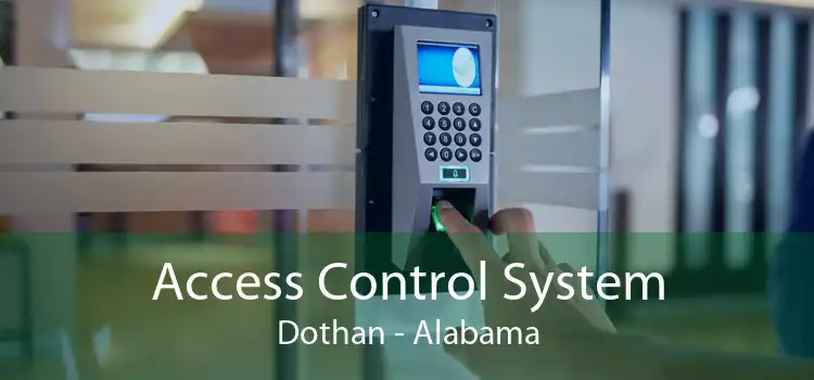 Access Control System Dothan - Alabama