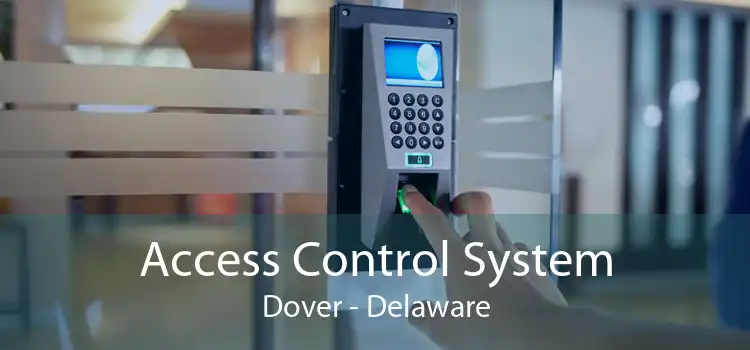 Access Control System Dover - Delaware