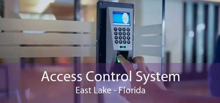 Access Control System East Lake - Florida