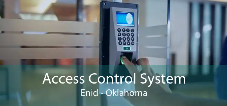 Access Control System Enid - Oklahoma