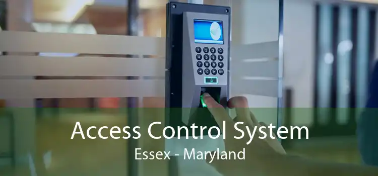 Access Control System Essex - Maryland