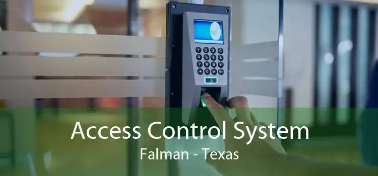 Access Control System Falman - Texas