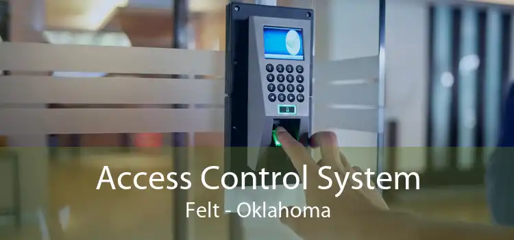 Access Control System Felt - Oklahoma