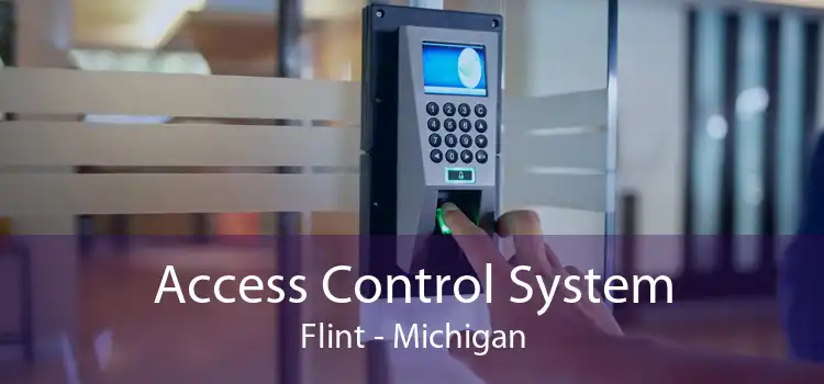 Access Control System Flint - Michigan