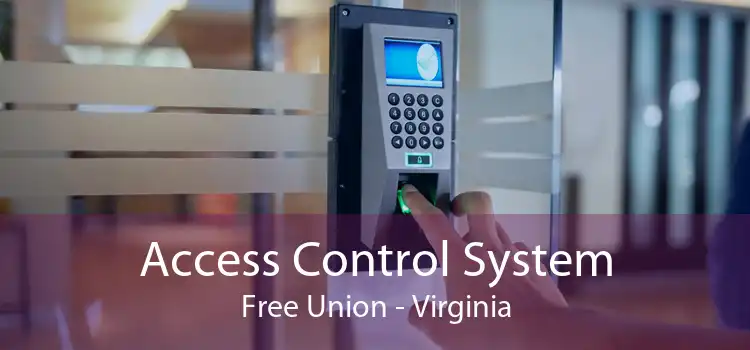 Access Control System Free Union - Virginia