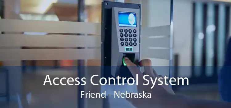 Access Control System Friend - Nebraska