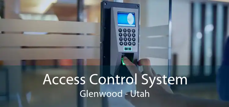 Access Control System Glenwood - Utah