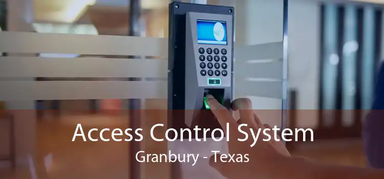 Access Control System Granbury - Texas