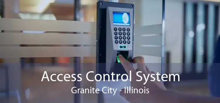 Access Control System Granite City - Illinois