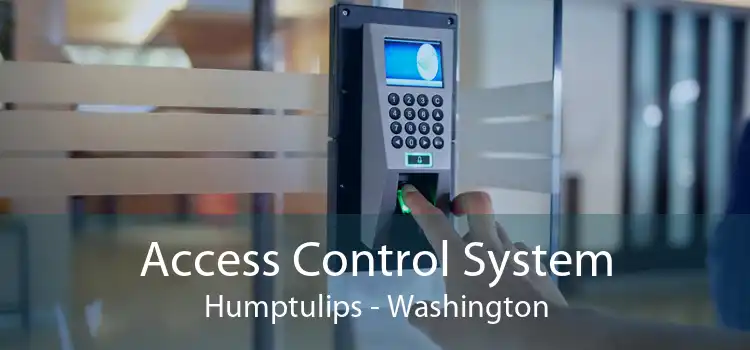 Access Control System Humptulips - Washington