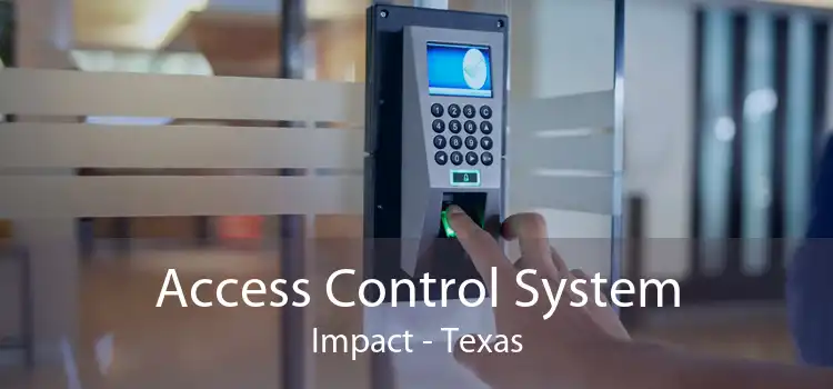 Access Control System Impact - Texas