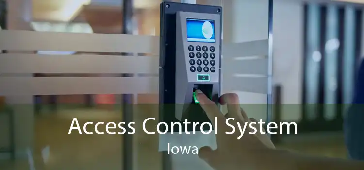 Access Control System Iowa