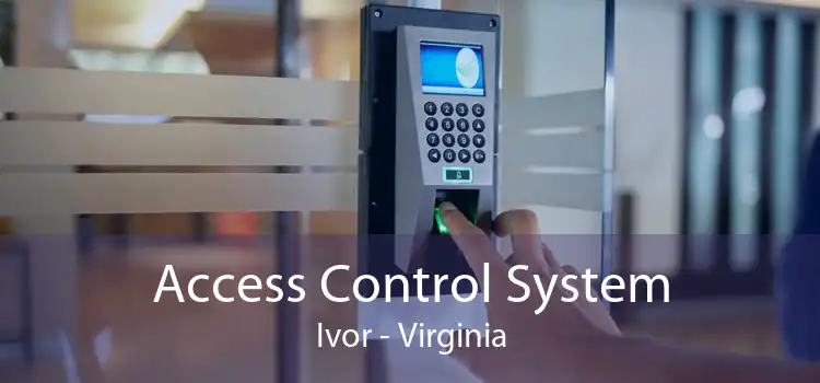Access Control System Ivor - Virginia