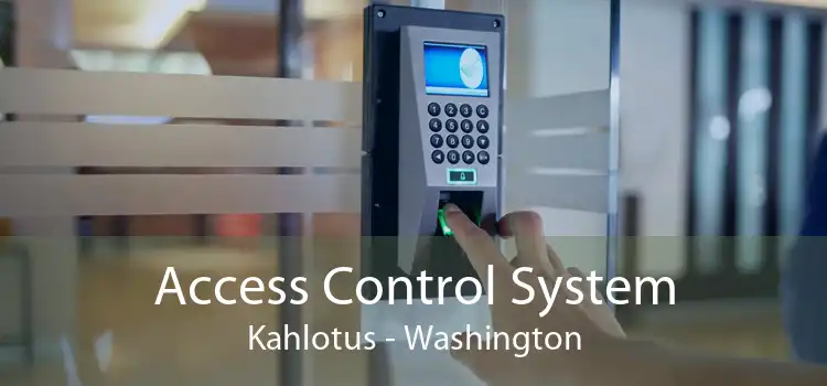 Access Control System Kahlotus - Washington
